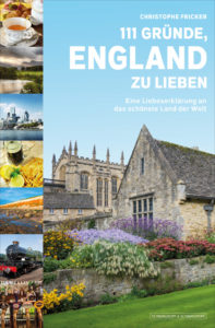 Reisebuch über England -- England in Zeiten des Brexit; Ein Reiseführer für England mit Geschichten aus dem Alltag und Hintergründen zur englischen Kultur